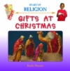 A book which examines the giving and receiving of presents at Christmas.  It tells the story of the wise men who took gifts to baby Jesus and explains the Christian belief that Jesus was God's gift to the world.   Ages:  3+   Price:  £10.99